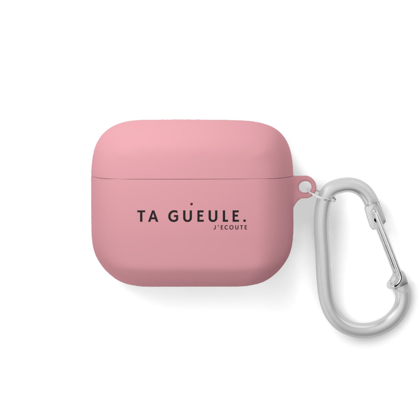 Etui AirPods "Ta Gueule."
