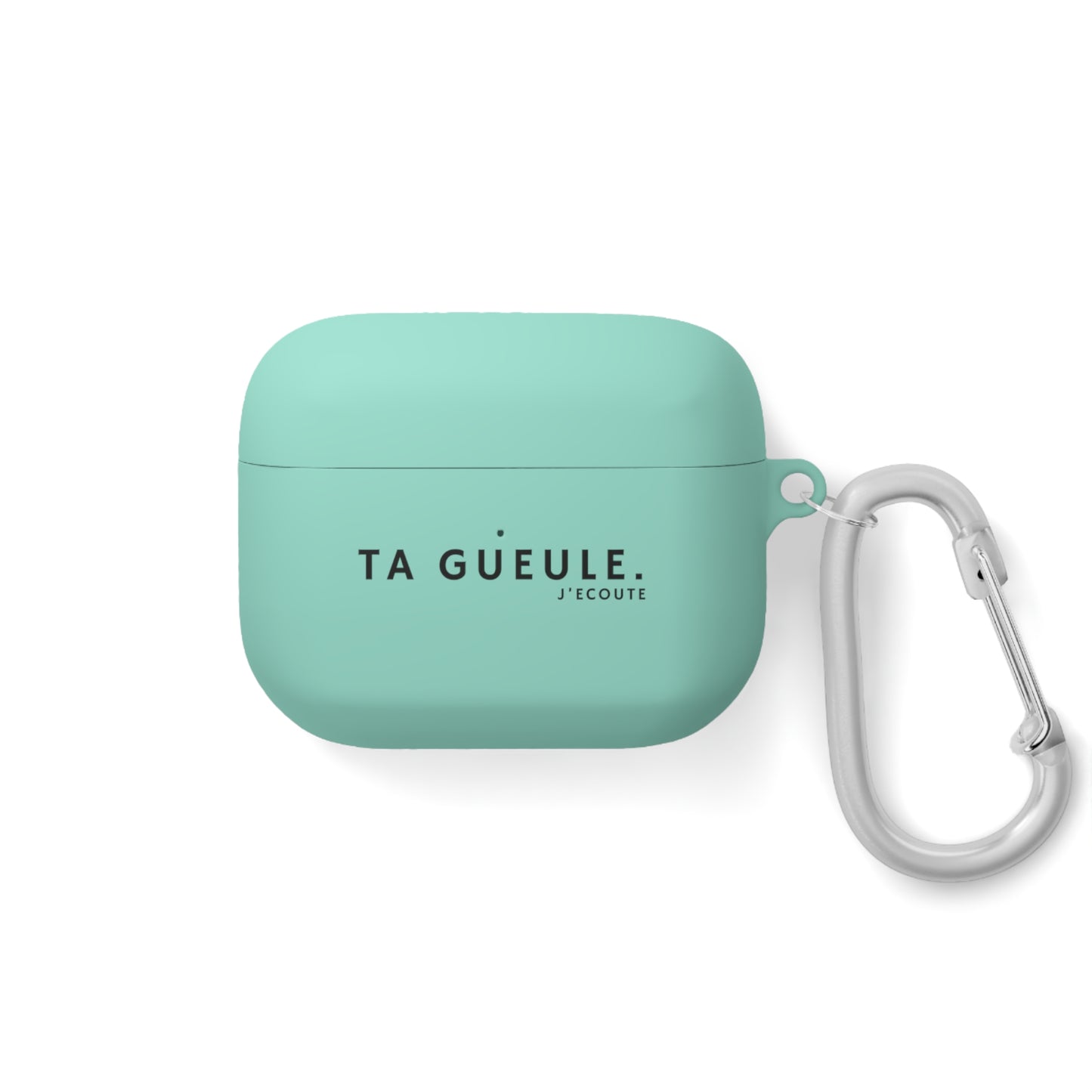 Etui AirPods "Ta Gueule."