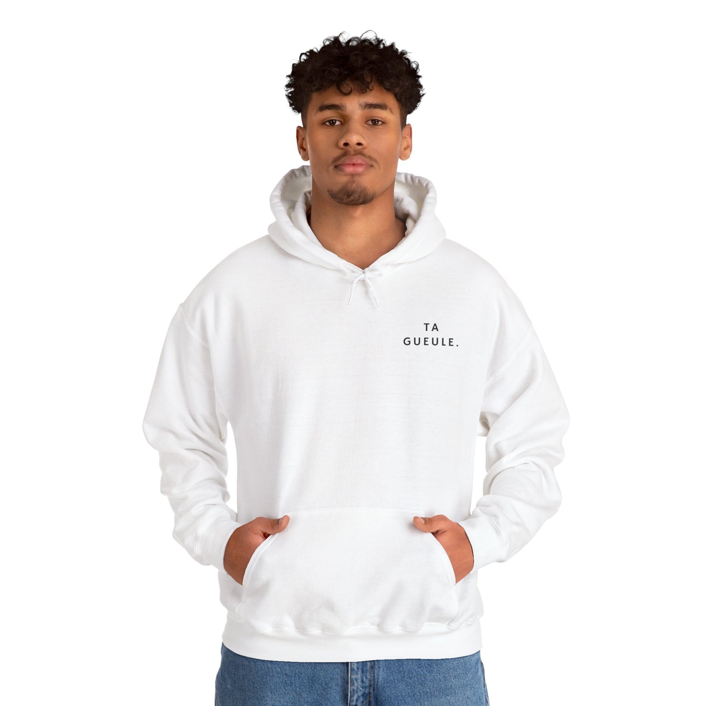 Sweat à capuche "Ta Gueule."