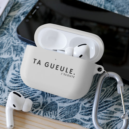 Etui AirPods "Ta Gueule."