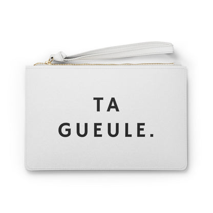 Pochette femme "Ta Gueule."