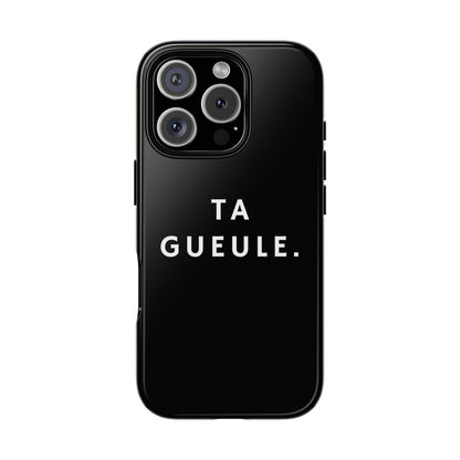 Coque Iphone Noir "Ta Gueule."