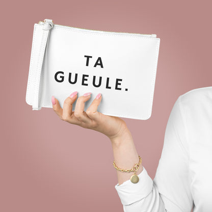 Pochette femme "Ta Gueule."